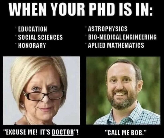 Two people react differently to their PhD fields; a woman specifies "Doctor" while a man opts for "Bob."