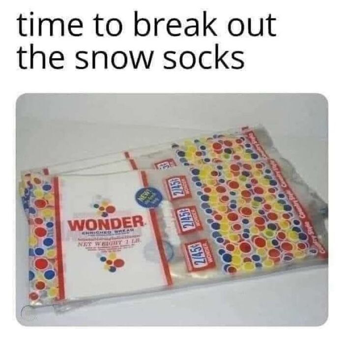 Wonder Bread bags labeled as "snow socks," exemplifying dad humor.