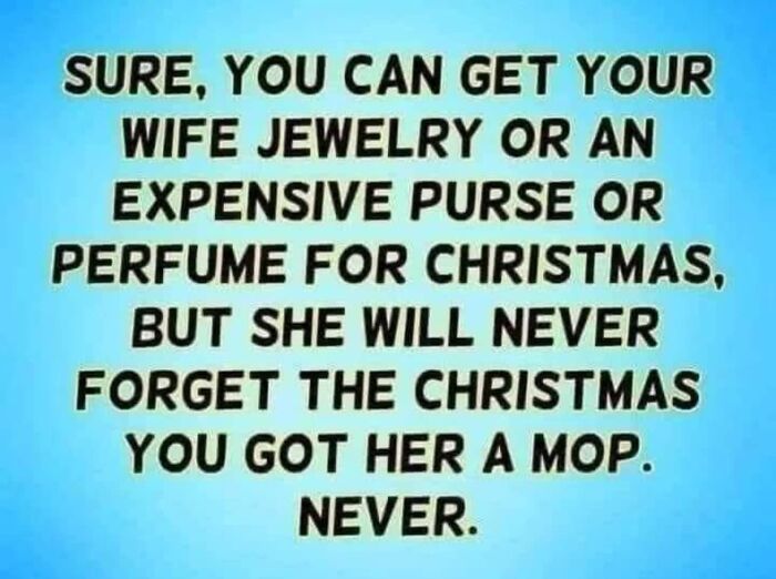 Text on blue background humorously captures classic dad humor about Christmas gifts.