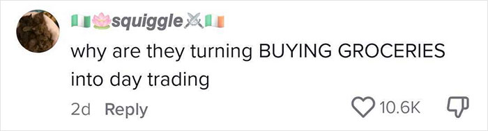 Comment questioning capitalist retail games, comparing buying groceries to day trading. Comment questioning capitalist retail games, comparing buying groceries to day trading.