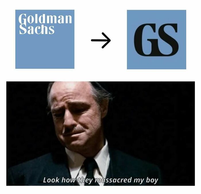 Goldman Sachs logo change meme from "Overheard On Wall Street," Don Vito Corleone reacts with "Look how they massacred my boy."