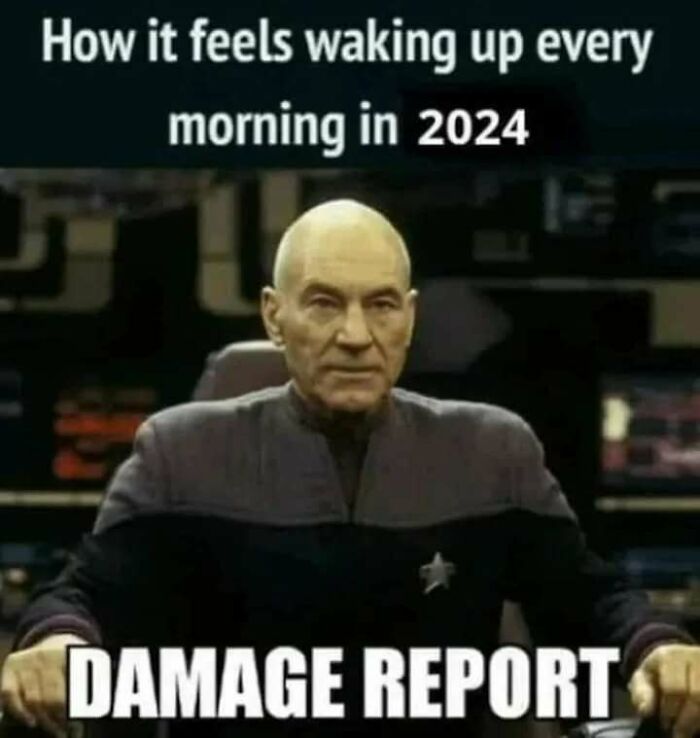 A humorous meme featuring a stern man with text about waking up in 2024, captioned "DAMAGE REPORT."