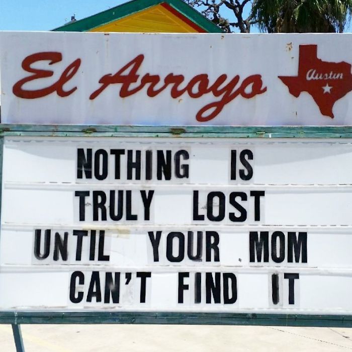 El Arroyo sign with funny mom-related quote in Austin.
