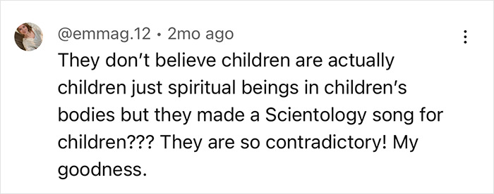 Comment by emmag.12 discussing Scientology's contradictory beliefs about children.