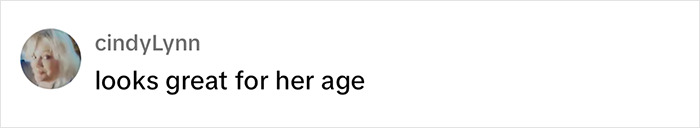 Comment about Shania Twain's stage look, reading "looks great for her age.