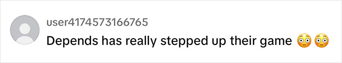 Comment from user joking about Depends improving their designs, featuring surprised emojis.