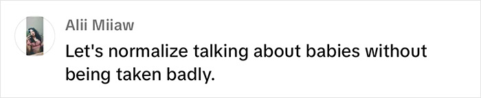 Comment by Alii Miiaw urges normalizing discussions about babies.