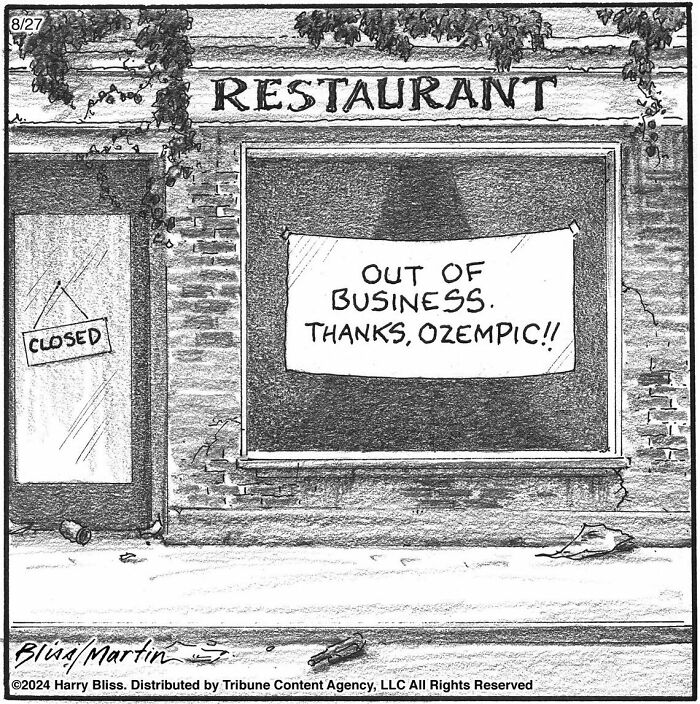 Wholesome one-panel comic by Harry Bliss showing a closed restaurant with a sign thanking Ozempic.