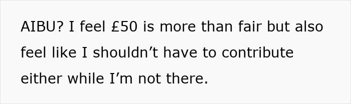 Person Asks Web If They’re Being Unreasonable To Not Want To Pay Rent For Room They Won’t Be Using Person Asks Web If They’re Being Unreasonable To Not Want To Pay Rent For Room They Won’t Be Using