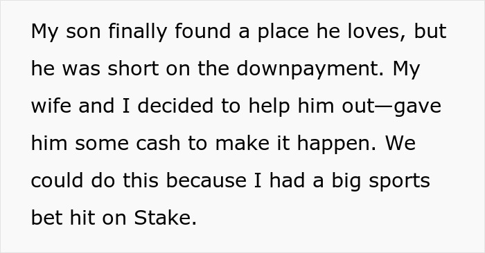 Text discussing son's house purchase help from parents, funded by sports bet win, highlighting family financial dynamics. Text discussing son's house purchase help from parents, funded by sports bet win, highlighting family financial dynamics.