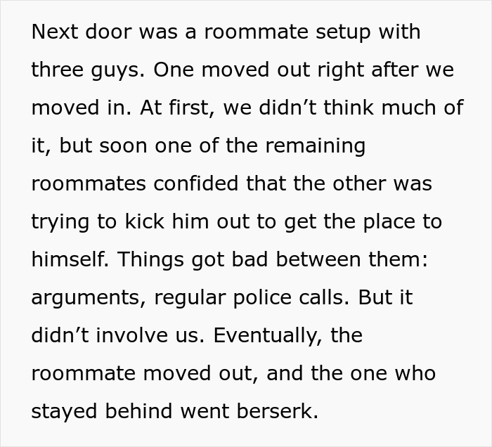 Text describing a roommate dispute escalating with arguments and police involvement.
