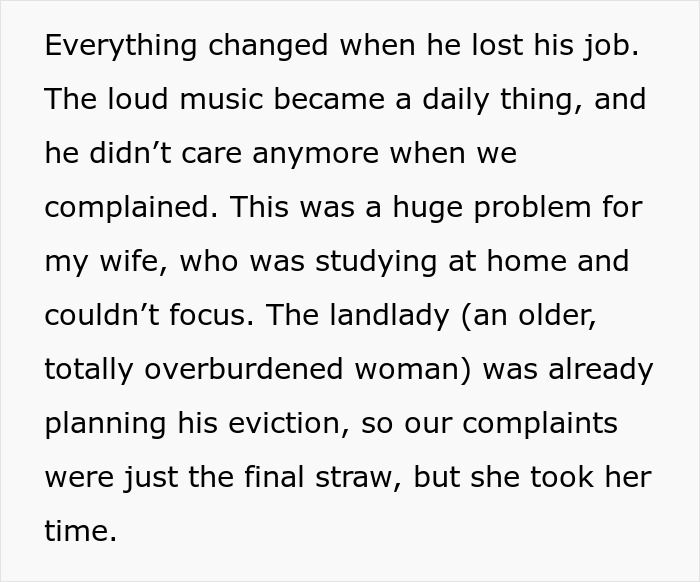 Text description about a man facing eviction after losing his job and causing disturbances.