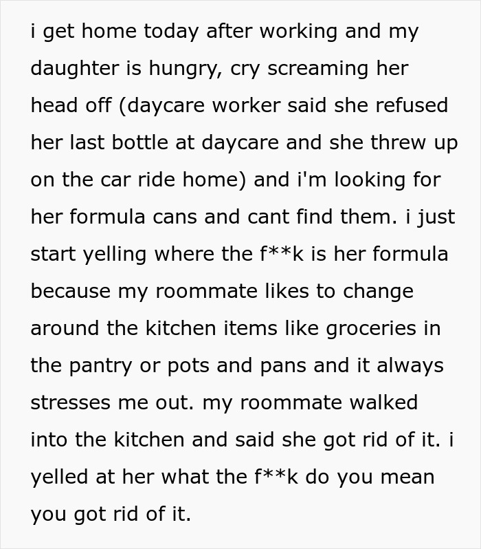 Text about a roommate throwing baby formula away, claiming it's "poison," causing stress and conflict. Text about a roommate throwing baby formula away, claiming it's "poison," causing stress and conflict.