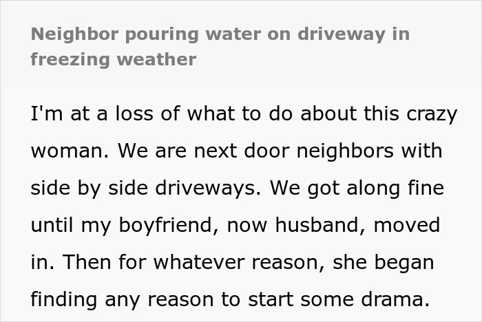 Text describing issues with a neighbor pouring water on the driveway in freezing weather.