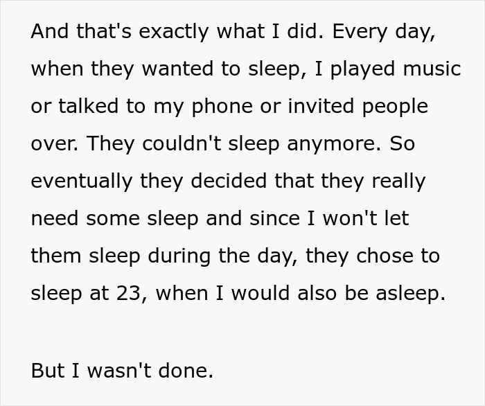Text describing a woman's solution to insomnia caused by loud roommates, using malicious compliance tactics. Text describing a woman's solution to insomnia caused by loud roommates, using malicious compliance tactics.