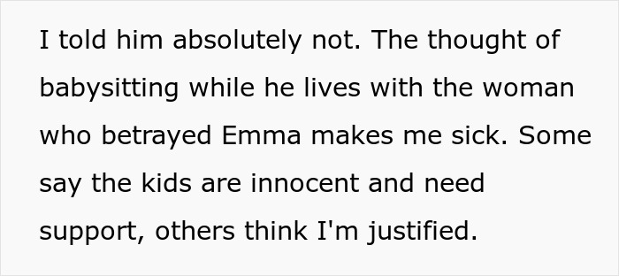 Text discussing refusal to babysit deceased friend&rsquo;s kids due to husband's infidelity, sparking debate on justification.