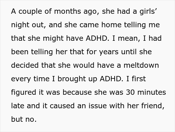 Text detailing a husband's frustration about his wife's reaction to an ADHD discussion over seven years. Text detailing a husband's frustration about his wife's reaction to an ADHD discussion over seven years.