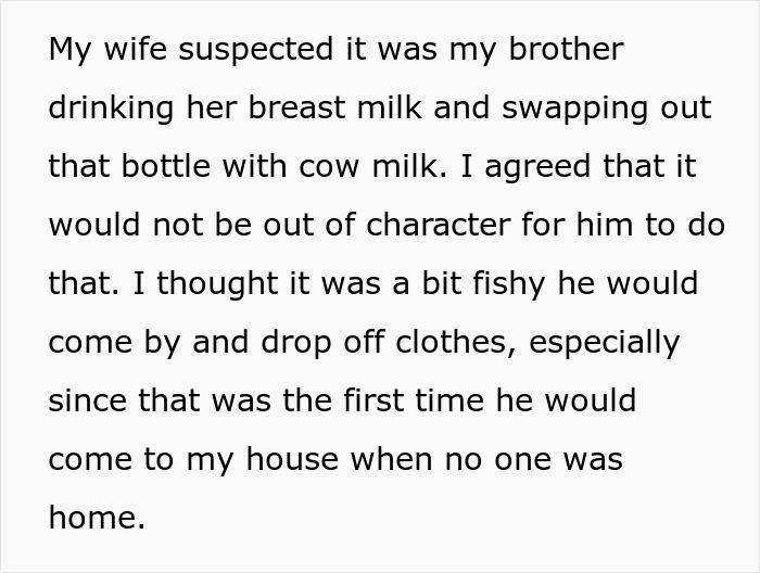 Text discussing suspicion of brother swapping breast milk with cow milk. Text discussing suspicion of brother swapping breast milk with cow milk.