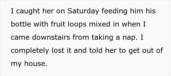 Text describing a woman upset about her mother-in-law feeding the baby fruit loops in a bottle. Text describing a woman upset about her mother-in-law feeding the baby fruit loops in a bottle.