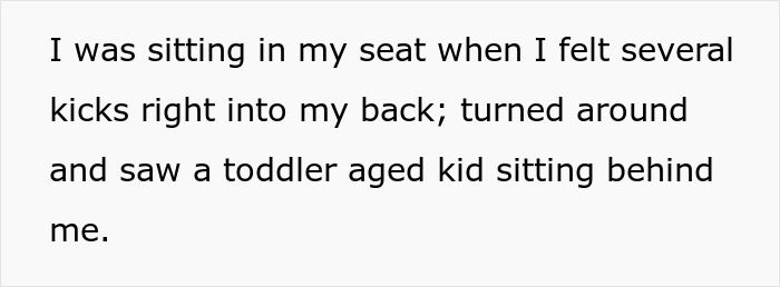 Train passenger experiences discomfort from a child kicking their seat, leading to tension with the entitled mom. Train passenger experiences discomfort from a child kicking their seat, leading to tension with the entitled mom.