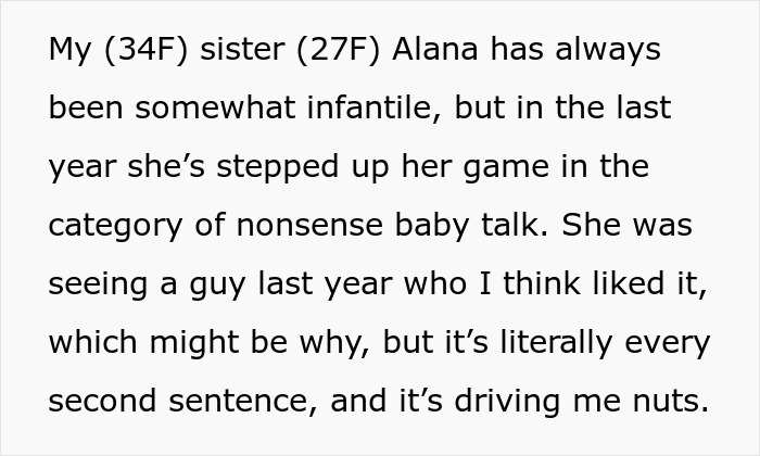"Text excerpt discussing a 27-year-old using nonsense baby talk, driving her sister nuts. "Text excerpt discussing a 27-year-old using nonsense baby talk, driving her sister nuts.