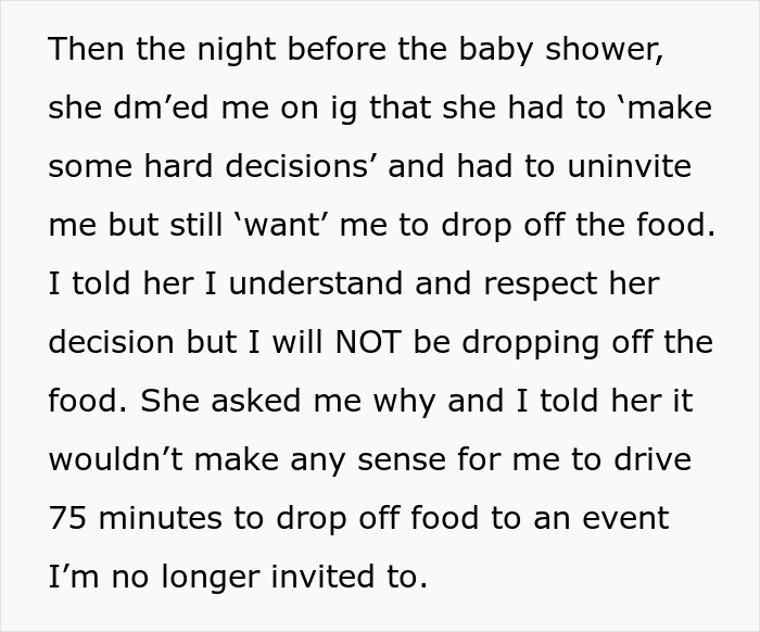 Text exchange about a woman who was uninvited from a baby shower, refusing to deliver the food she made. Text exchange about a woman who was uninvited from a baby shower, refusing to deliver the food she made.