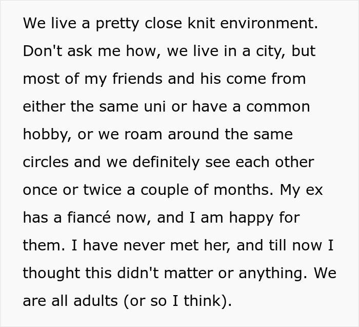 Text about a tight-knit social group, mentioning an ex's fiancé, highlighting relationship dynamics and occasional meet-ups. Text about a tight-knit social group, mentioning an ex's fiancé, highlighting relationship dynamics and occasional meet-ups.