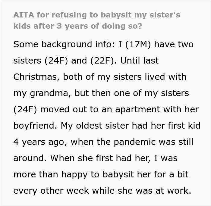 Text image discussing a teen brother refusing to babysit his sister's kids after years. Text image discussing a teen brother refusing to babysit his sister's kids after years.