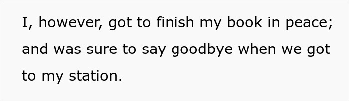 Text from a train passenger's story about finishing a book peacefully after dealing with an entitled mom and her child. Text from a train passenger's story about finishing a book peacefully after dealing with an entitled mom and her child.