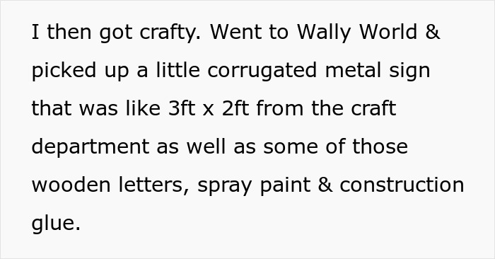 Text describing a woman's crafty revenge plan against a neighbor, mentioning materials like a metal sign and spray paint. Text describing a woman's crafty revenge plan against a neighbor, mentioning materials like a metal sign and spray paint.