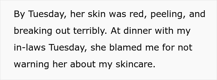 Text describing skincare reaction and blame over chemical burns. Text describing skincare reaction and blame over chemical burns.