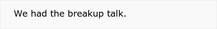 Text reading, "We had the breakup talk," related to a proposal regret.