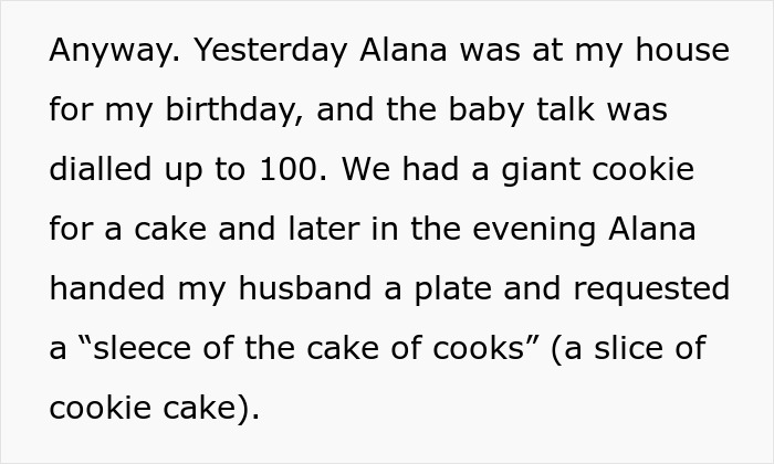 Text about a 27-year-old using baby talk at a birthday, requesting a "sleeece of the cake of cooks. Text about a 27-year-old using baby talk at a birthday, requesting a "sleeece of the cake of cooks.