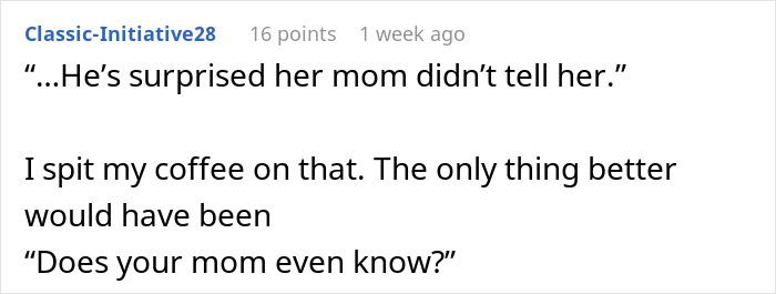Reddit comment with a humorous response about a mom's surprise revelation. Reddit comment with a humorous response about a mom's surprise revelation.