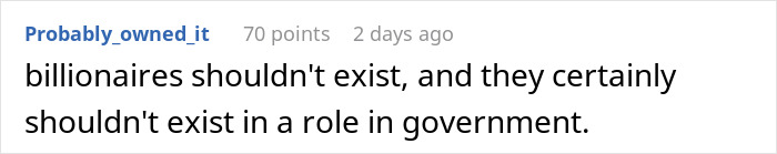 Reddit comment criticizing billionaires' existence and their government roles. Reddit comment criticizing billionaires' existence and their government roles.