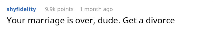 Reddit comment about a troubled marriage advises seeking a divorce. Reddit comment about a troubled marriage advises seeking a divorce.