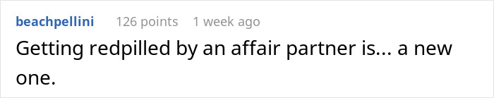 Reddit comment about being redpilled by an affair partner.