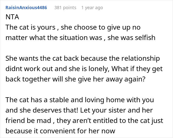 Comment discussing a woman rehoming her cat, calling it selfish when she wants it back after a breakup. Comment discussing a woman rehoming her cat, calling it selfish when she wants it back after a breakup.