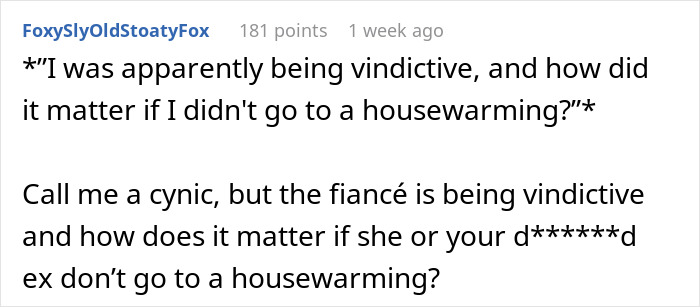 Reddit comment discussing vindictive behavior about skipping a housewarming party. Reddit comment discussing vindictive behavior about skipping a housewarming party.