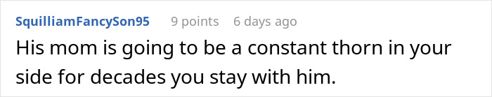 Comment about partner's mom being a lifelong issue in a relationship, highlighting family dynamics.