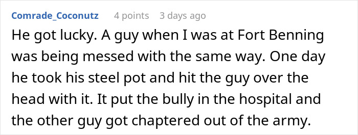 Comment about a Fort Benning incident where a guy retaliated against a bully, leading to disciplinary action.