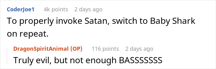 Reddit comments about dealing with a neighbor's noise complaints humorously.