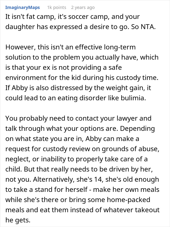 Comment discussing custody and daughter's weight gain with advice for seeking legal options. Comment discussing custody and daughter's weight gain with advice for seeking legal options.