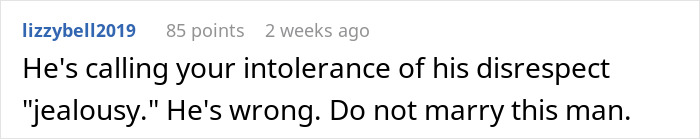 Comment on woman confronting fianc&eacute;&rsquo;s behavior, urging not to marry due to disrespect.