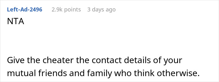 Online comment stating, "NTA, give the cheater contact details of mutual friends and family," with 2.9k points.