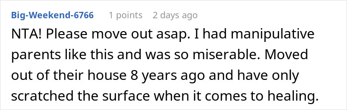 "Reddit comment about manipulative parents and moving out for healing. "Reddit comment about manipulative parents and moving out for healing.
