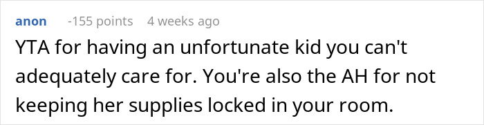 Comment criticizing parenting and security of baby supplies in roommate conflict. Comment criticizing parenting and security of baby supplies in roommate conflict.