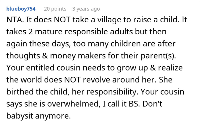Comment criticizing the idea of using family as free babysitters, emphasizing parental responsibility.