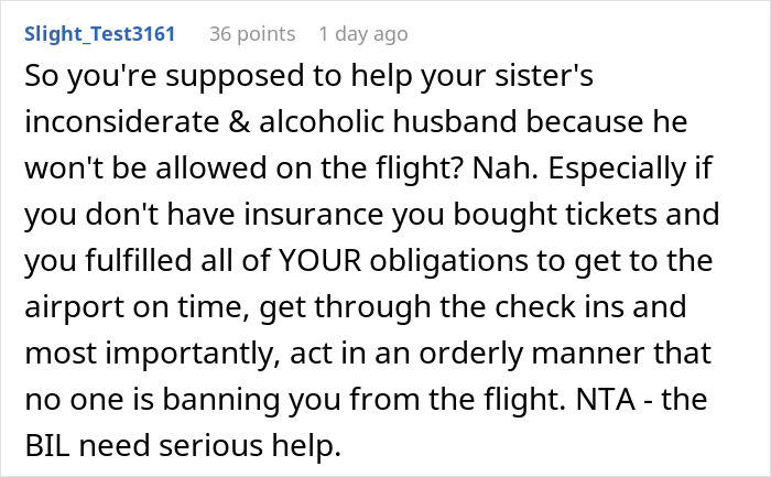Comment discussing refusal to miss flight over alcoholic BIL's behavior.