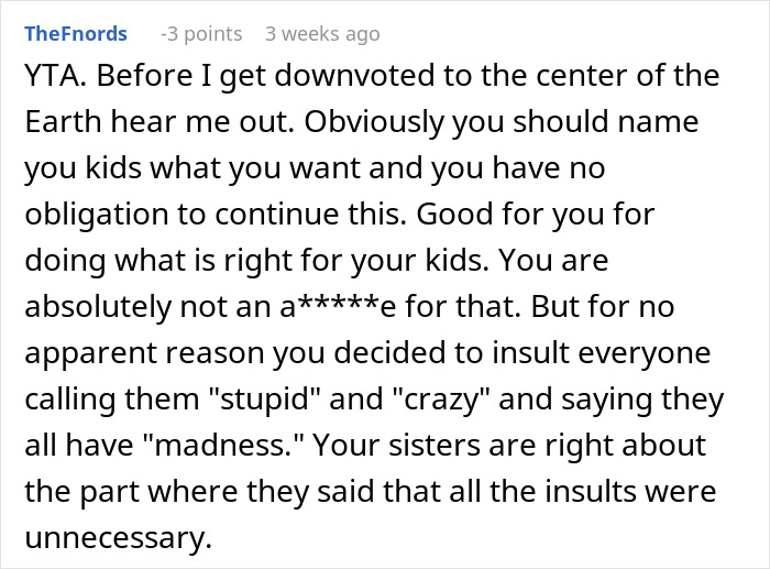 Reddit comment discussing breaking family tradition and naming a baby, with mixed opinions. Reddit comment discussing breaking family tradition and naming a baby, with mixed opinions.